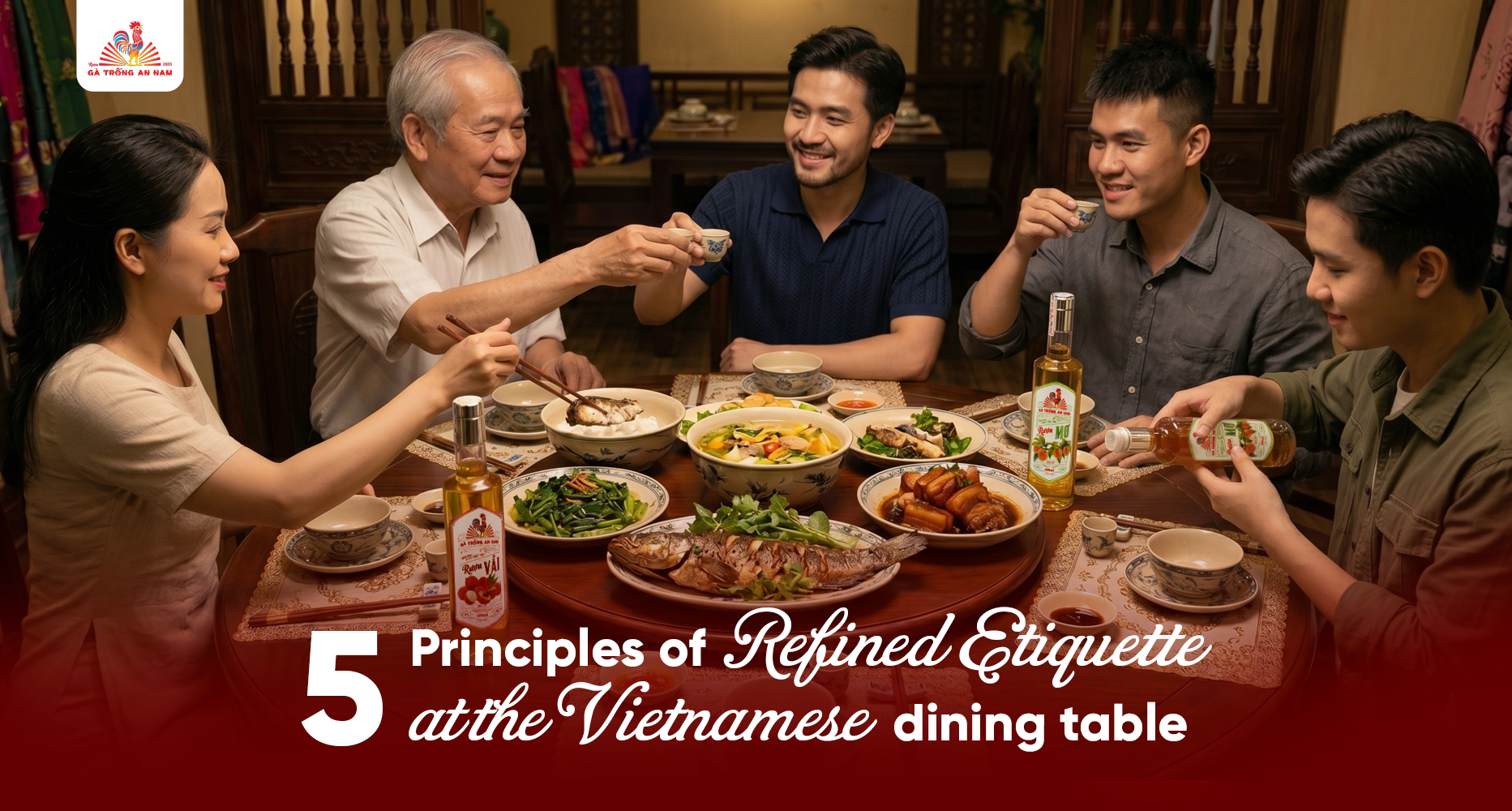5 Principles of Refined Etiquette at the Vietnamese Dining Table